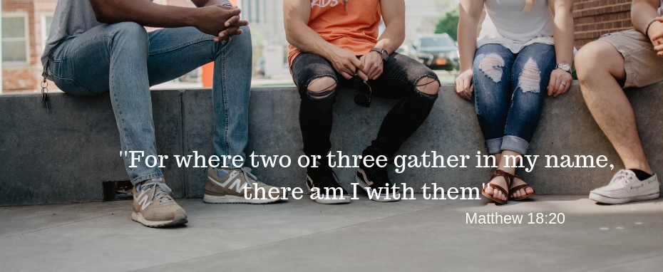 Where two or three gather